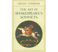 [The Art of Shakespeare's Sonnets] (By: Helen Vendler) [published: November, 1999]