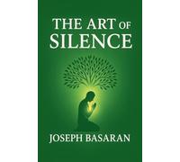 The Art of Silence