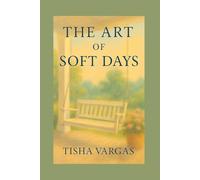 The Art of Soft Days