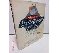 The Art of Speedreading People: Harness the Power of Personality Type and Create What You Want in Business and in Life
