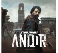 The Art of Star Wars: Andor (The Complete Series): (The Complete Series)