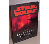 The Art Of Star Wars: Episode III Revenge Of The Sith