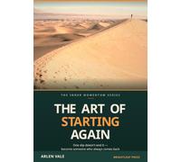 The Art of Starting Again: Stop, Recover, and Become Someone Who Always Comes Back (The Inner Momentum)