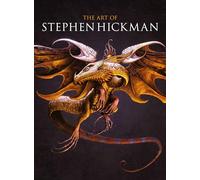 The Art Of Stephen Hickman [Idioma Inglés]