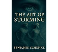 The Art Of Storming (The Art of Self: 7 Paths to You)