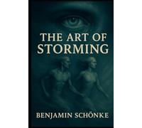 The Art Of Storming (The Art of Self: 7 Paths to You)
