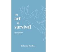 the art of survival: poems for those who still rise