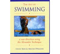 The Art of Swimming: In a New Direction with the Alexander Technique