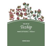 The Art of Tezhip: Patterns & Practices Vol. 1