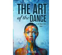 The Art of the Dance: A Jet Black Story - Book 1
