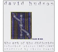The Art of the Didjeridu: Selected Pieces 1987-1997 by Black Sun Music