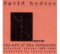 The Art of the Didjeridu: Selected Pieces 1987-1997 by Hudson, David (1997) Audio CD