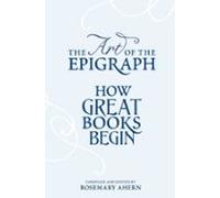The Art Of The Epigraph (ebook)