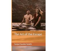 The Art of the Escape (Married to a Narcissist series)