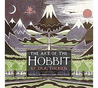 The Art of the Hobbit: The Complete Illustrated Collection of Sketches and Maps by J.R.R. Tolkien