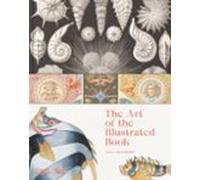 The Art Of The Illustrated Book (victoria And Albert Museum)