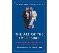 The Art of the Impossible: How to start a political party (and why you probably shouldn't)