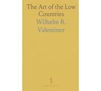 The Art of the Low Countries: How Dutch landscape, architecture, and tiles shaped a distinctive national style