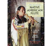The Art of the Native American Flute: Story of Love and Revolution