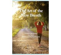 The Art of the New Breath