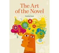 The Art of the Novel (Salt Guides for Readers and Writers)
