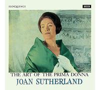 Joan Sutherland, Coro y Orquesta del ROH, Covent Garde – The Art Of The Prima Donna