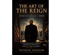 The Art of the Reign: Poems of Donald J. Trump