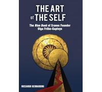 The Art of the Self: The Blue Book of Eranos Founder Olga Fröbe-Kapteyn
