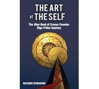 The Art of the Self: The Blue Book of Eranos Founder Olga Fröbe-Kapteyn