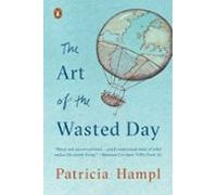 The Art Of The Wasted Day (ebook)