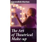 The Art Of Theatrical Make-up (ebook)