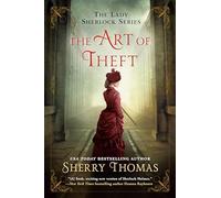 The Art of Theft: 4 (The Lady Sherlock Series)