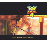 The Art Of Toy Story 4: (Toy Story Art Book, Pixar Animation Process Book)