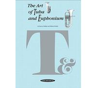 The Art of Tuba and Euphonium Playing