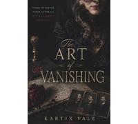 The Art of Vanishing: A Victorian Dark Psychopathic Romance of Obsession, Deception, and Deadly Love