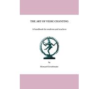 The Art of Vedic Chanting: A Handbook for Students and Teachers