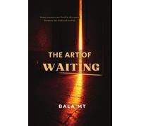 The Art of Waiting: Between the Wish and the Arrival