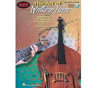 The Art of Walking Bass Guitare Basse: A Method for Acoustic or Electric Bass