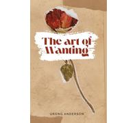 The art of Wanting: Poems from the pages of us
