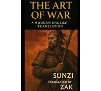 The Art of War - A Modern English Translation