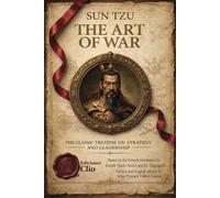 THE ART OF WAR: Based on the French translation by Joseph-Marie Amiot and M. Deguignes