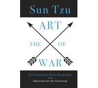 The Art of War by Sun Tzu: New Translation by Del Ray Kochon, with Questions for the Classroom and Historical Foreword