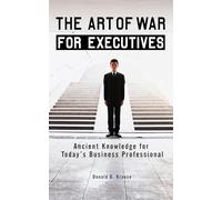The Art of War for Executives: Ancient Knowledge for Today's Business Professional