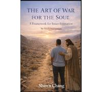 The Art of War for the Soul: A Framework for Inner Formation: Re-Anchored Edition (The Art of War Series)