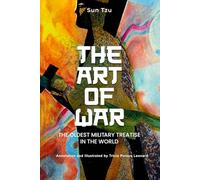 The Art of War: The Oldest Military Treatise in the World