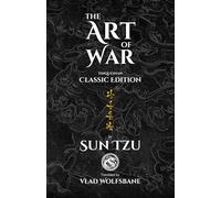 The Art of War: Yinqueshan Classic Edition, Translated from the Oldest Manuscript
