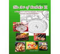 The Art of Washoku Ⅲ: A Flavorful Coloring Journey Through 20 Iconic Japanese Dishes