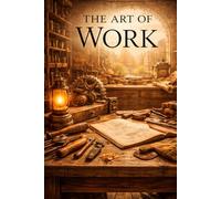 The Art of Work