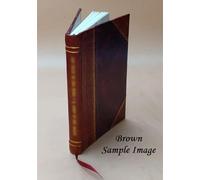 The art of writing & speaking the English language [by] Sherwin Cody ... v.1. Volume v.1 1903 [Leather Bound]
