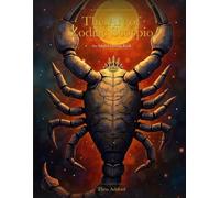 The Art of Zodiac Scorpio: An Adult Coloring Book
